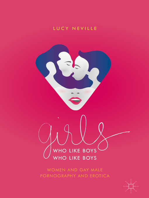 Title details for Girls Who Like Boys Who Like Boys by Lucy Neville - Wait list
